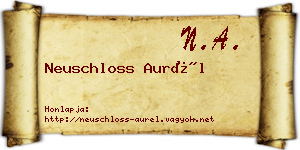 Neuschloss Aurél névjegykártya